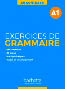 Exercices de grammaire en contexte – A1